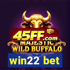 win22 bet